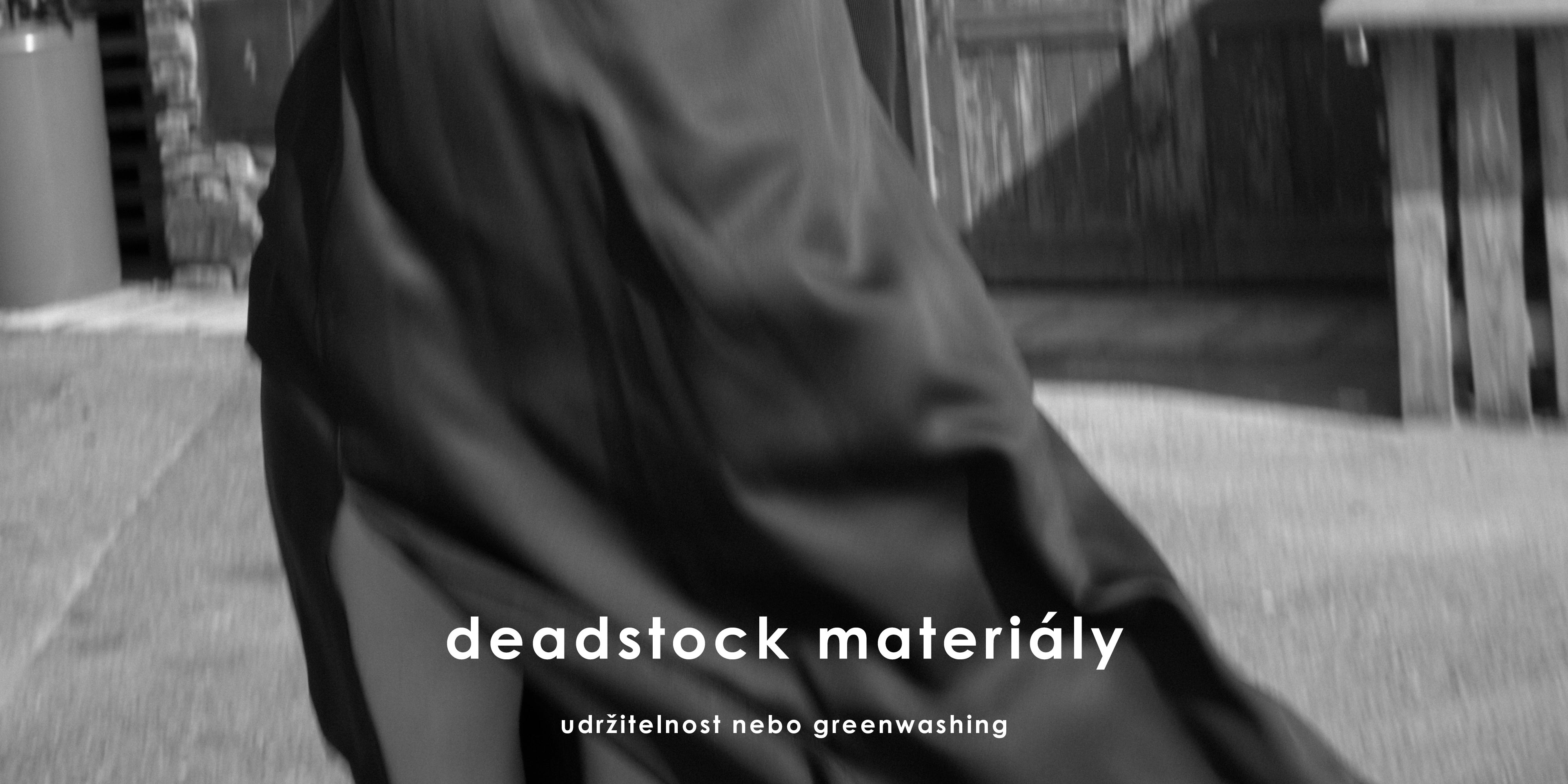 Deadstock: Udržitelné řešení nebo greenwashing?